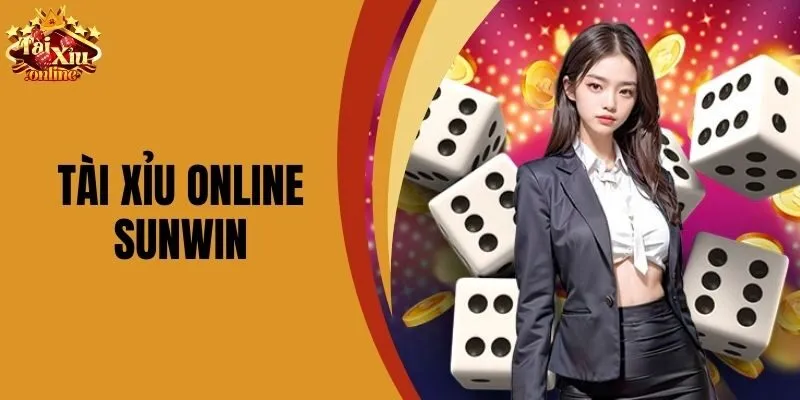 T&agrave;i Xỉu Online Sunwin Trải Nghiệm Thắng Lớn Ngay H&ocirc;m Nay
